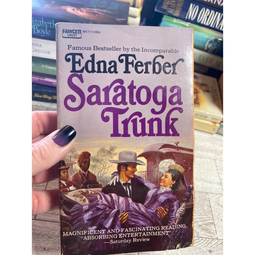 Saratoga Trunk by‎ Edna Ferber Fawcett Paperback Historical Romance 1972  FAIR